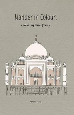 Cover of Wander in Colour - a colouring travel journal