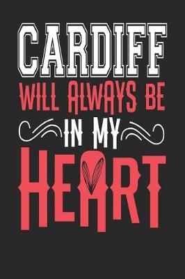 Book cover for Cardiff Will Always Be In My Heart