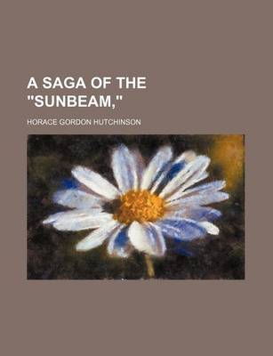 Book cover for A Saga of the "Sunbeam,"