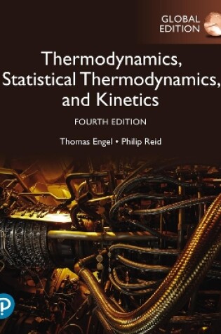 Cover of Physical Chemistry: Thermodynamics, Statistical Thermodynamics, and Kinetics, Global Edition