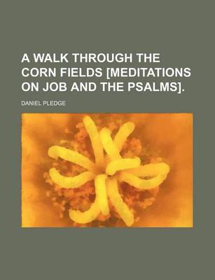 Book cover for A Walk Through the Corn Fields [Meditations on Job and the Psalms].