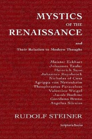 Cover of Mystics of the Renaissance and Their Relation to Modern Thought