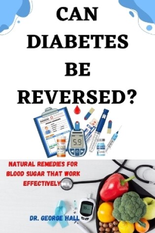 Cover of Can Diabetes Be Reversed?