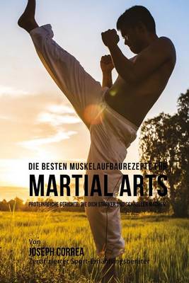 Book cover for Die besten Muskelaufbaurezepte fur Martial Arts