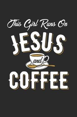 Book cover for This Girl Runs on Jesus and Coffee