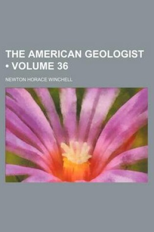 Cover of The American Geologist (Volume 36)