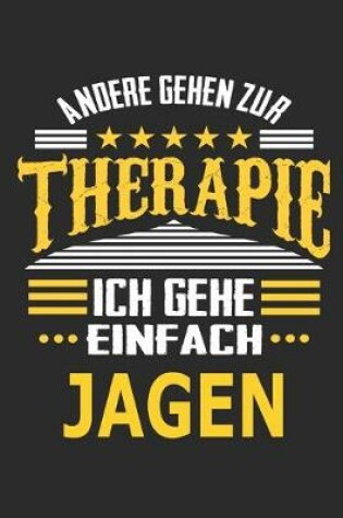 Cover of Andere gehen zur Therapie Ich gehe einfach jagen