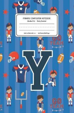 Cover of Primary Composition Notebook Grades K-2 Story Journal Y