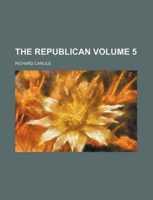 Book cover for The Republican Volume 5