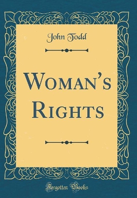 Book cover for Woman's Rights (Classic Reprint)