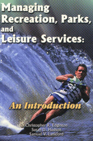 Cover of Managing Recreation, Parks and Leisure Services