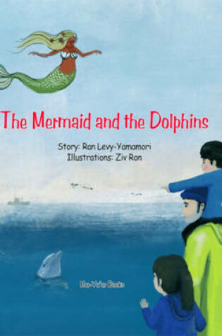 Cover of The Mermaid and the Dolphins