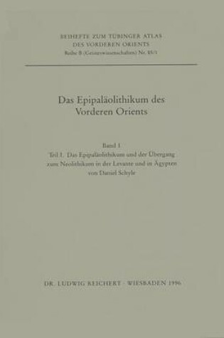 Cover of Das Epipalaolithikum Des Vorderen Orients