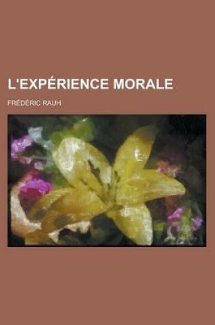 Cover of L'Exp Rience Morale