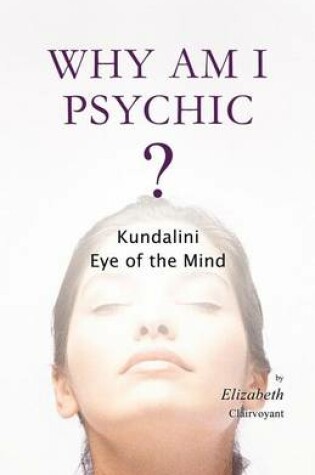 Cover of Why Am I Psychic?