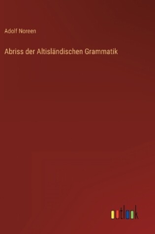 Cover of Abriss der Altisländischen Grammatik