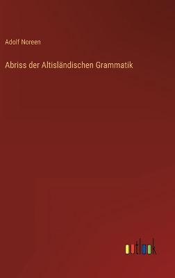 Book cover for Abriss der Altisländischen Grammatik