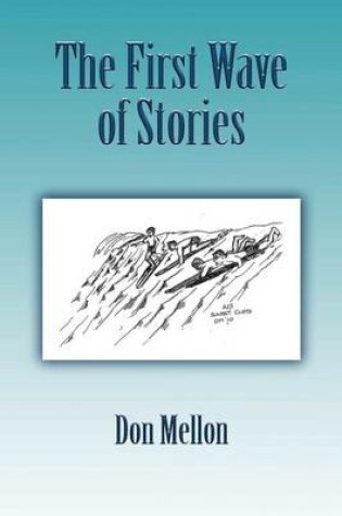 Cover of The First Wave of Stories