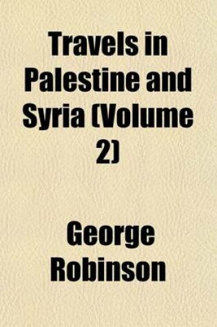 Cover of Travels in Palestine and Syria (Volume 2)