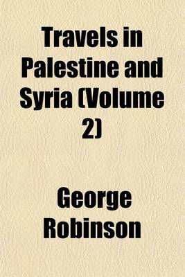 Book cover for Travels in Palestine and Syria (Volume 2)