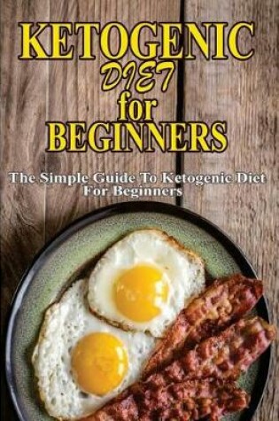 Cover of Ketogenic Diet for Beginners