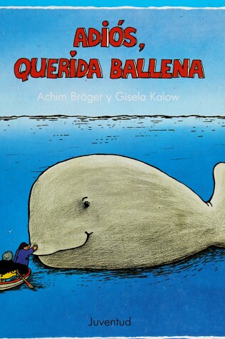 Cover of Adios, Querida Ballena