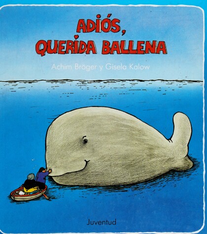 Book cover for Adios, Querida Ballena