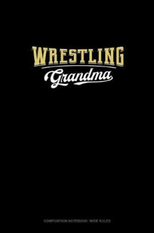 Cover of Wrestling Grandma