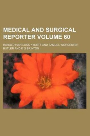 Cover of Medical and Surgical Reporter Volume 60