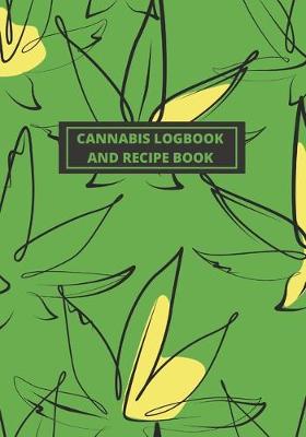 Book cover for Cannabis Review Logbook and Blank Recipe Book