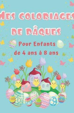 Cover of Mes coloriages de Pâques