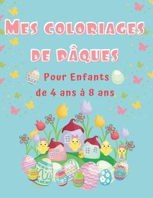 Book cover for Mes coloriages de Pâques