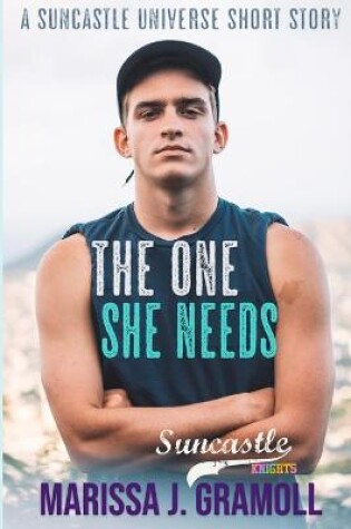 Cover of The One She Needs
