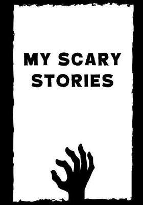 Book cover for My Scary Stories