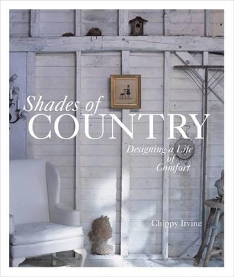 Book cover for Shades of Country: Designing a Life of Comfort