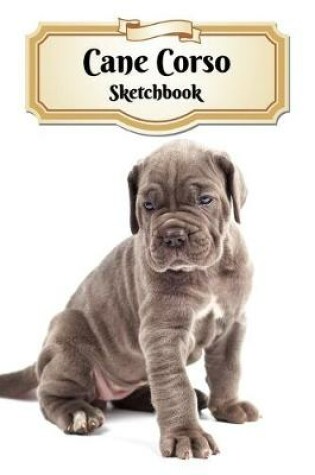 Cover of Cane Corso Sketchbook