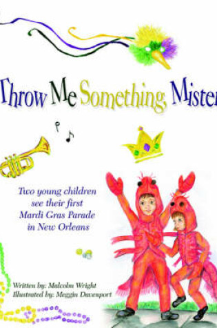 Cover of Throw Me Something, Mister