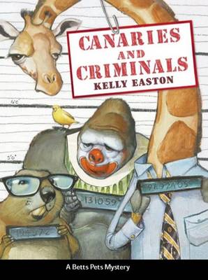 Book cover for Canaries And Criminals