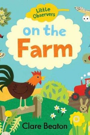 Cover of Little Observers: On the Farm