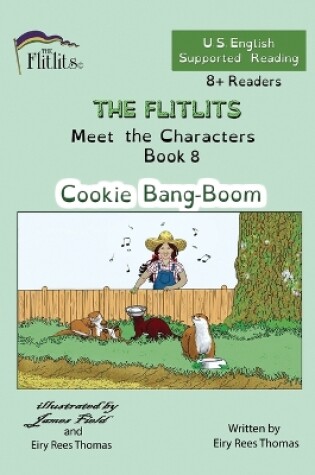 Cover of THE FLITLITS, Meet the Characters, Book 8, Cookie Bang-Boom, 8+Readers, U.S. English, Supported Reading