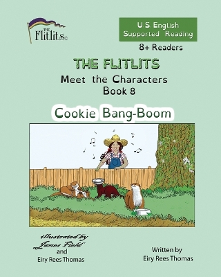 Cover of THE FLITLITS, Meet the Characters, Book 8, Cookie Bang-Boom, 8+Readers, U.S. English, Supported Reading