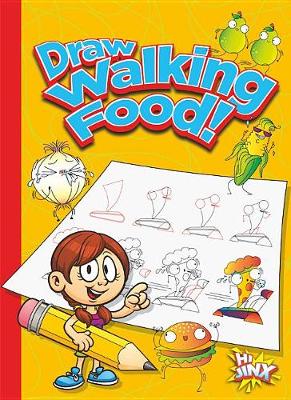 Cover of Draw Walking Food!