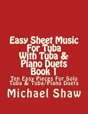 Book cover for Easy Sheet Music For Tuba With Tuba & Piano Duets Book 1