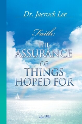 Cover of The Assurance of Things Hoped For