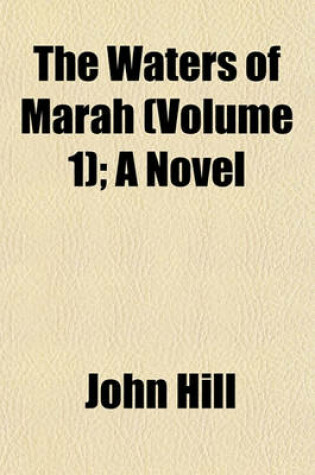 Cover of The Waters of Marah (Volume 1); A Novel