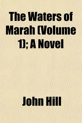 Book cover for The Waters of Marah (Volume 1); A Novel