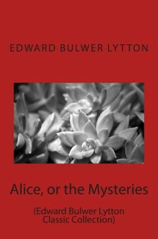 Cover of Alice, or the Mysteries