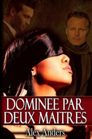 Cover of Dominee Par Deux Maitres