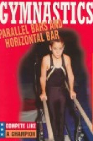 Cover of Parallel Bars and Horizontal Bar