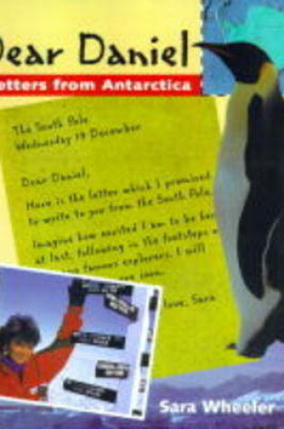 Cover of Dear Daniel: Greetings from Antarctica